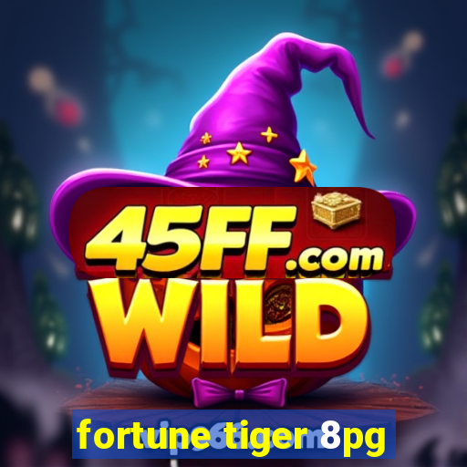 fortune tiger 8pg